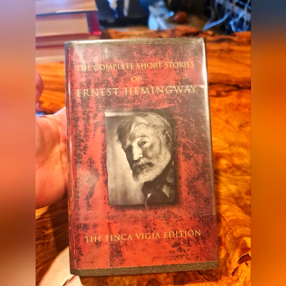 The Complete Short Stories of Ernest Hemingway The Finca Vigia Edition 1993